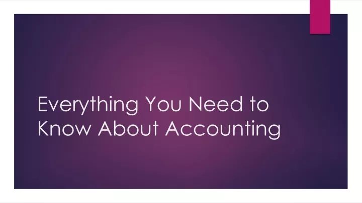 everything you need to know about accounting