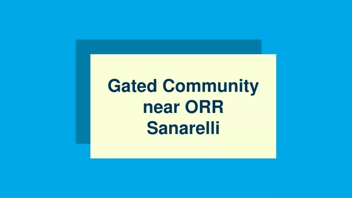 gated community near orr sanarelli