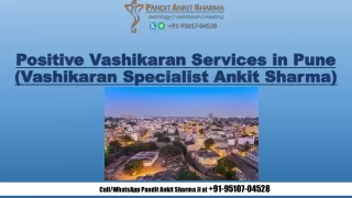 Best Vashikaran Specialist in Pune for Positive Vashikaran Services 95017-04528