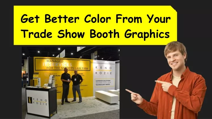 get better color from your trade show booth