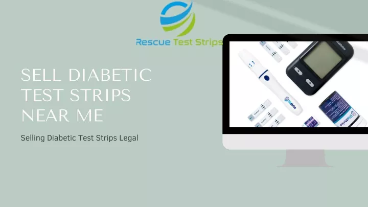 sell diabetic test strips near me