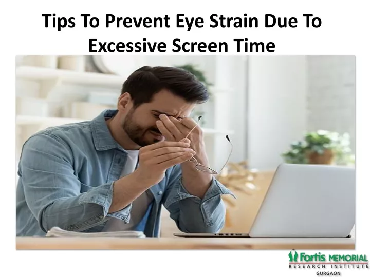 tips to prevent eye strain due to excessive screen time