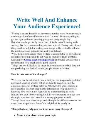 Write Well And Enhance Your Audience Experience!