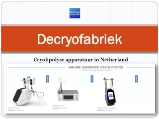 Cryolipolyse Apparaat Inruilen | De Cryo Fabriek