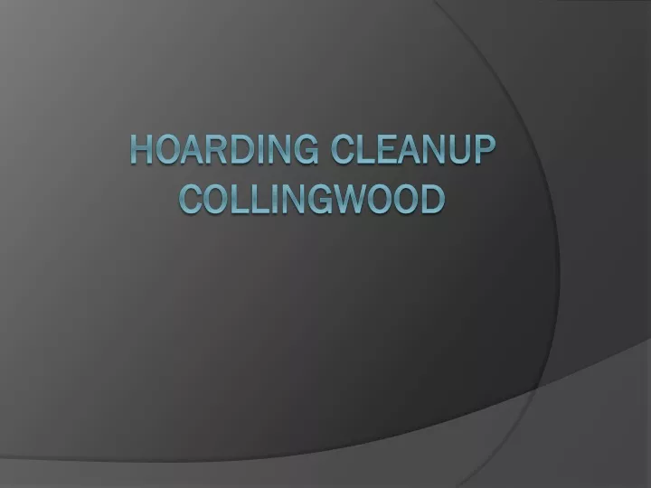 hoarding cleanup collingwood