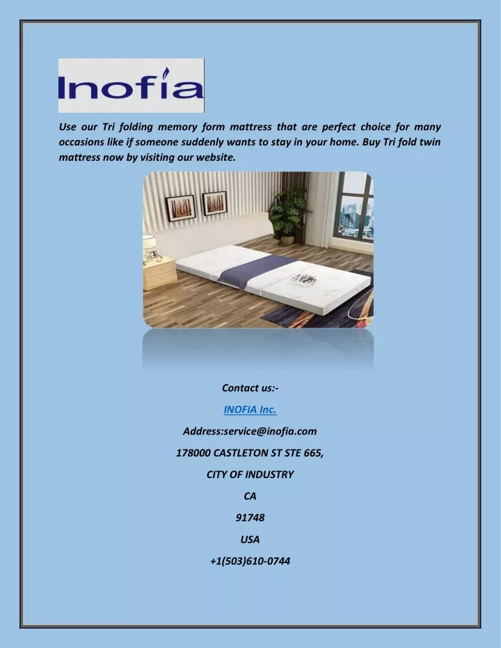 use our tri folding memory form mattress that