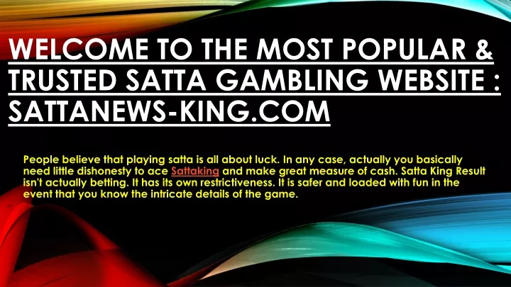 welcome to the most popular trusted satta gambling website sattanews king com