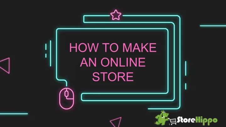 how to make an online store