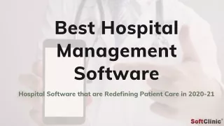 Leading Hospital Management System for Advanced Patient's Care in 2021
