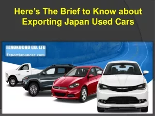 Here’s The Brief to Know about Exporting Japan Used Cars