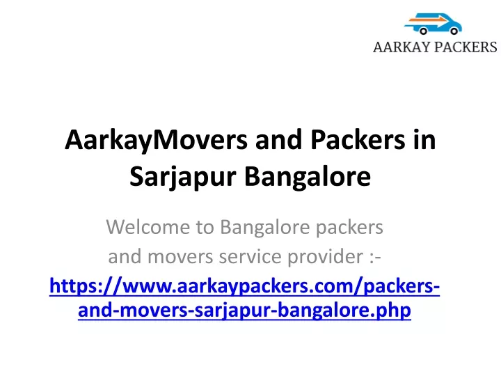 aarkaymovers and packers in sarjapur bangalore