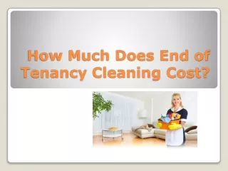 How Much Does End of Tenancy Cleaning Cost?