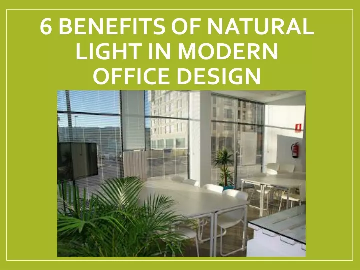 6 benefits of natural light in modern office design