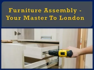 Furniture Assembly - Your Master To London