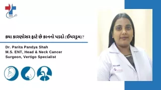 ક્યા કારણોસર ફાટે છે કાનનો પડદો (ઈયરડ્રમ)? | Dr. Parita Pandya Shah