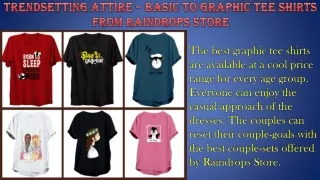 Trendsetting Attire – Basic To Graphic Tee Shirts From Raindrops Store