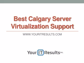 best calgary server virtualization support