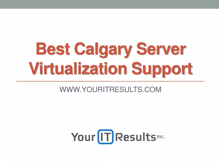 best calgary server virtualization support