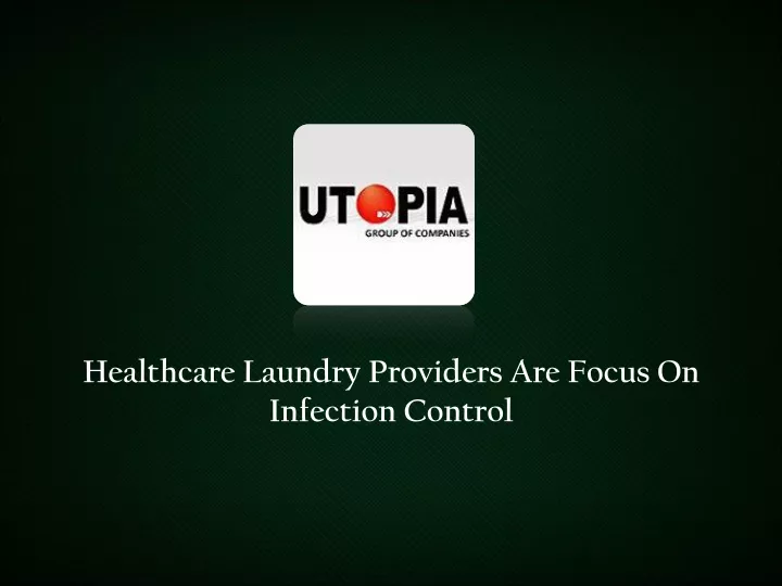 healthcare laundry providers are focus