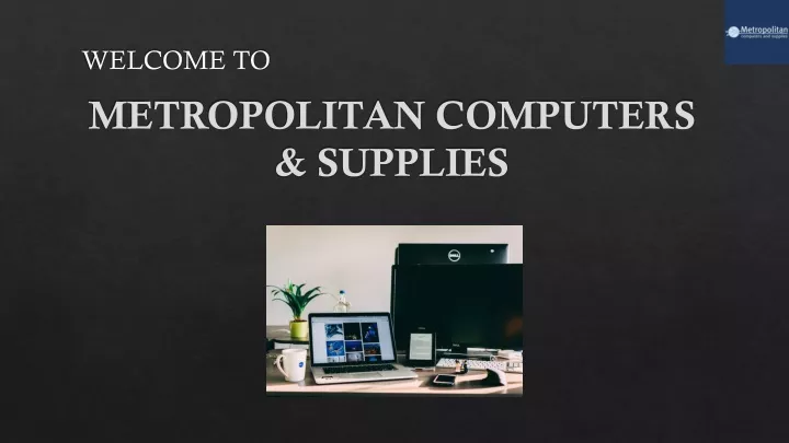 metropolitan computers supplies