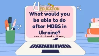 what would you be able to do after mbbs in ukraine