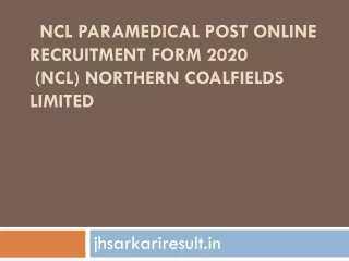 NCL Paramedical Post Online Recruitment Form 2020