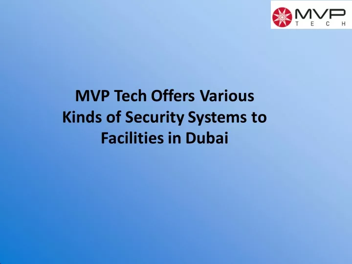 mvp tech offers various kinds of security systems