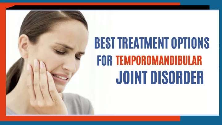 best treatment options for temporomandibular