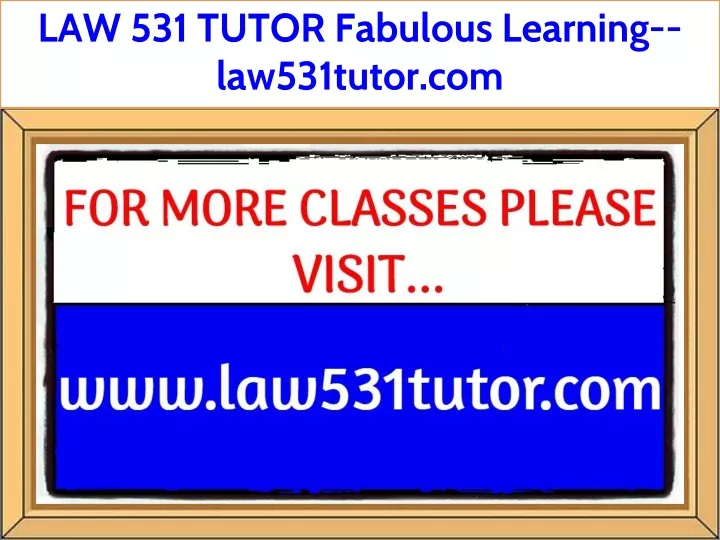 law 531 tutor fabulous learning law531tutor com