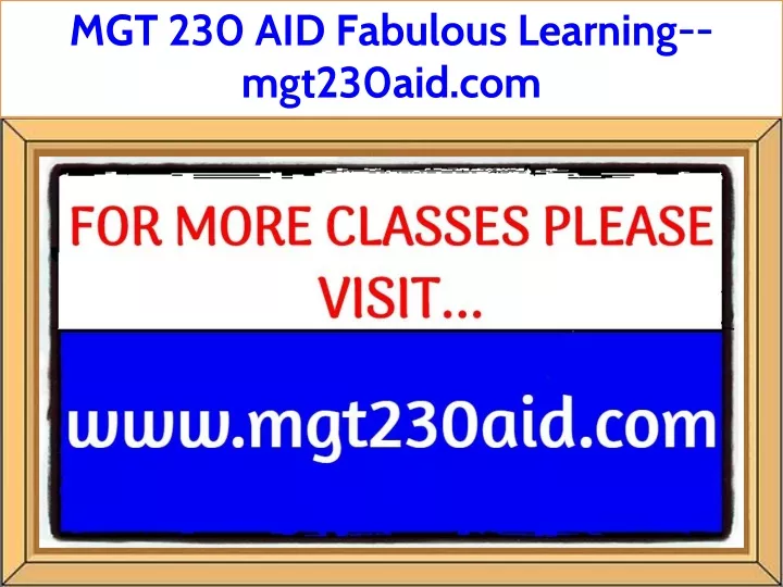 mgt 230 aid fabulous learning mgt230aid com