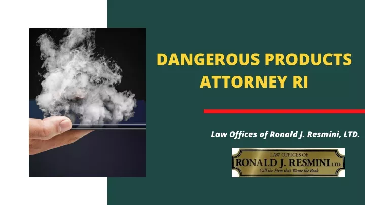 dangerous products attorney ri