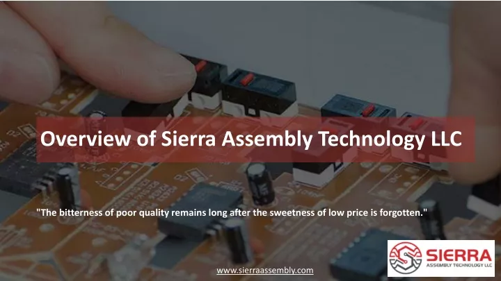 overview of sierra assembly technology llc