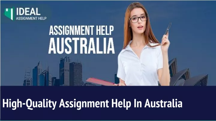 high quality assignment help in australia