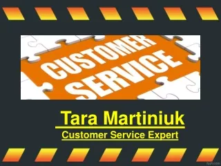 Tara Martiniuk Customer Service Expert