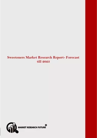 sweeteners market is segmented into bakery