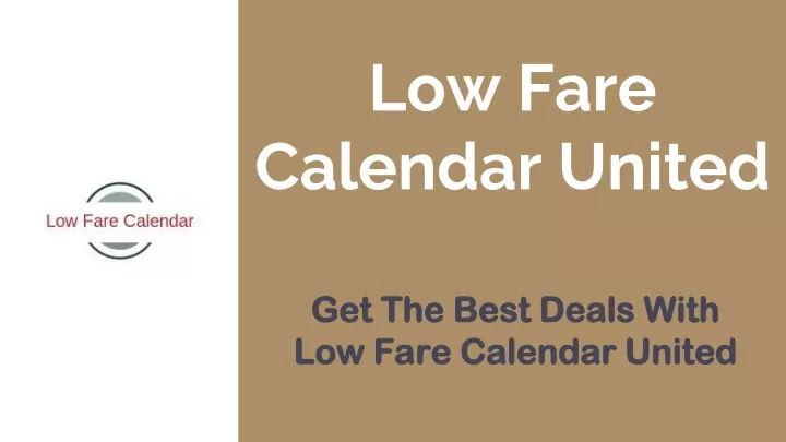 PPT Low Fare Calendar United PowerPoint Presentation free download