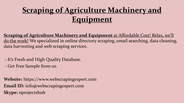 scraping of agriculture machinery and equipment