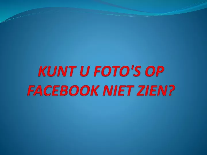 kunt u foto s op facebook niet zien