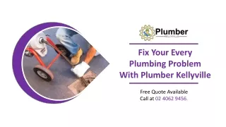 Fix Your Every Plumbing Problem With Plumber Kellyville