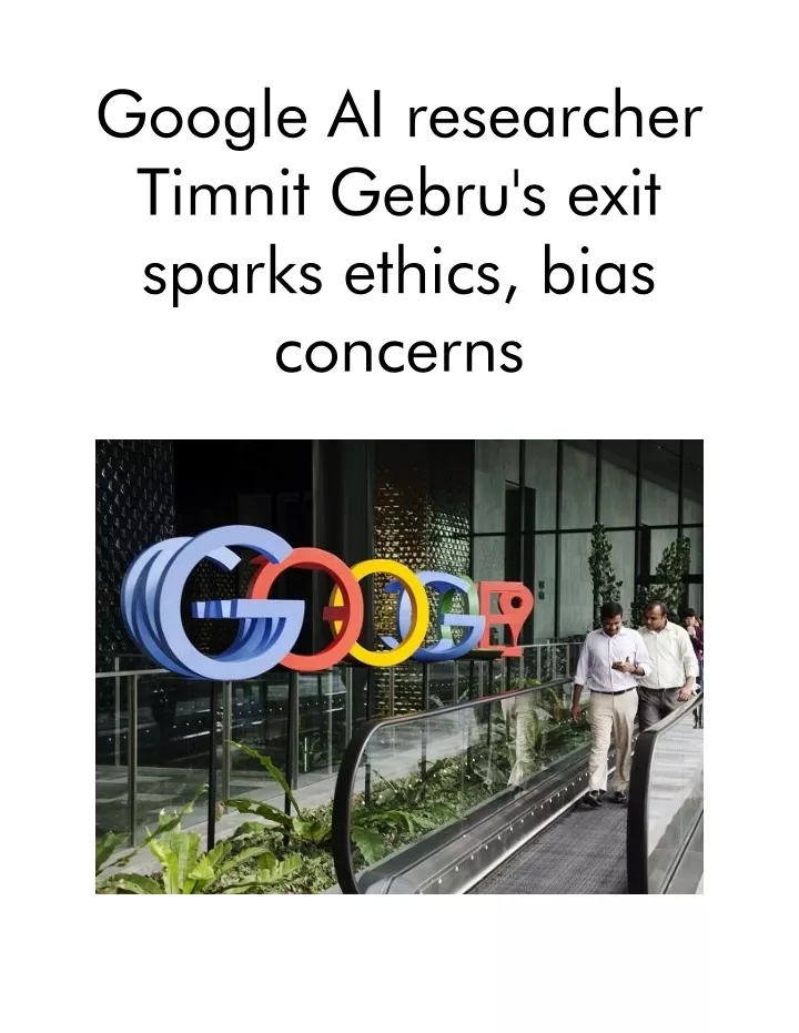 google ai researcher timnit gebru s exit sparks
