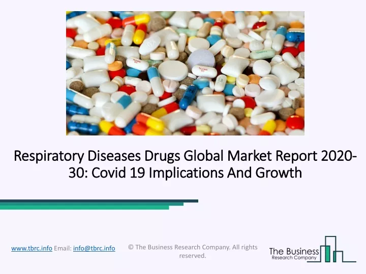 respiratory diseases drugs global market report 2020 30 covid 19 implications and growth
