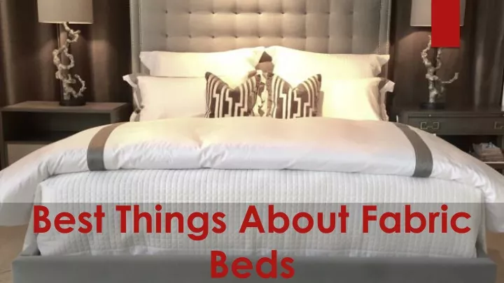 best things about fabric beds