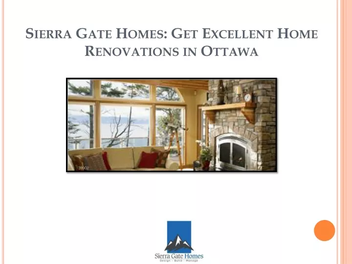 sierra gate homes get excellent home renovations in ottawa