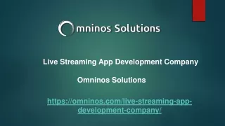 Omninos Solutions-Live Streaming App Development Company