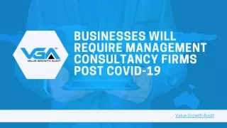 Business will require consultants post covid
