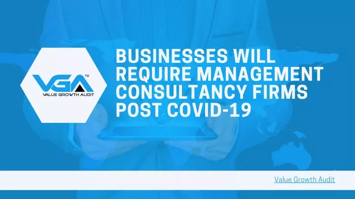 businesses will require management consultancy