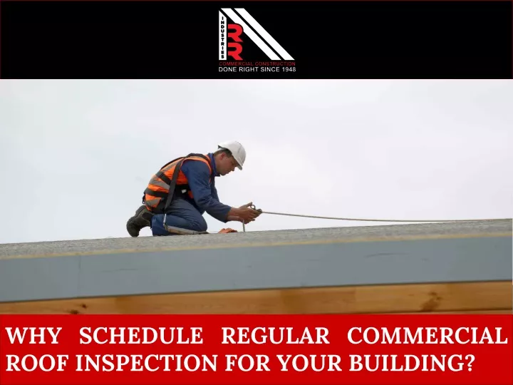 why schedule regular commercial roof inspection