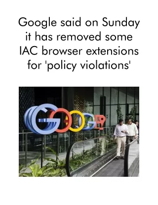 google said on sunday it has removed some
