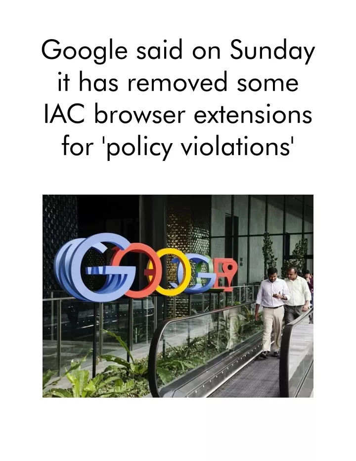 google said on sunday it has removed some
