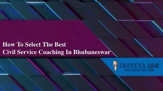 How To Select The Best Civil Service Coaching In Bhubaneswar?